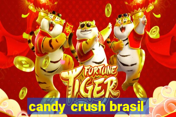 candy crush brasil